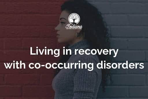 Women living in recovery with co-occurring disorder