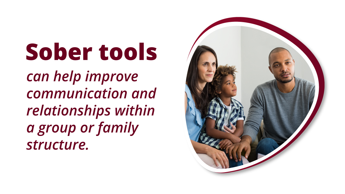 Sober tools can help improve communication and relationships within a group or family structure. They provide addiction recovery support.
