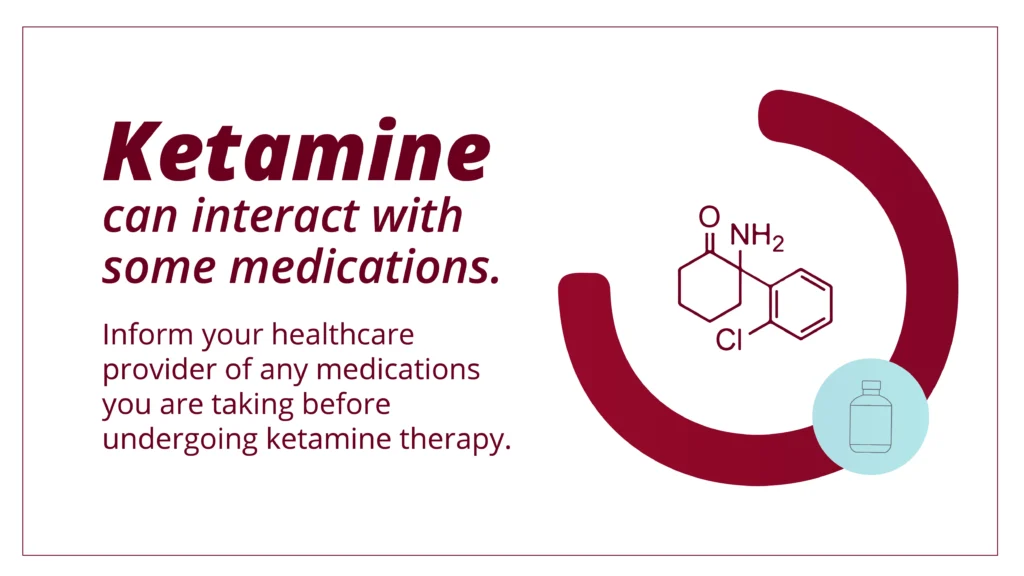 Who isn’t a good candidate for ketamine therapy? Talk to your doctor to make sure ketamine therapy won’t react with your medication.
