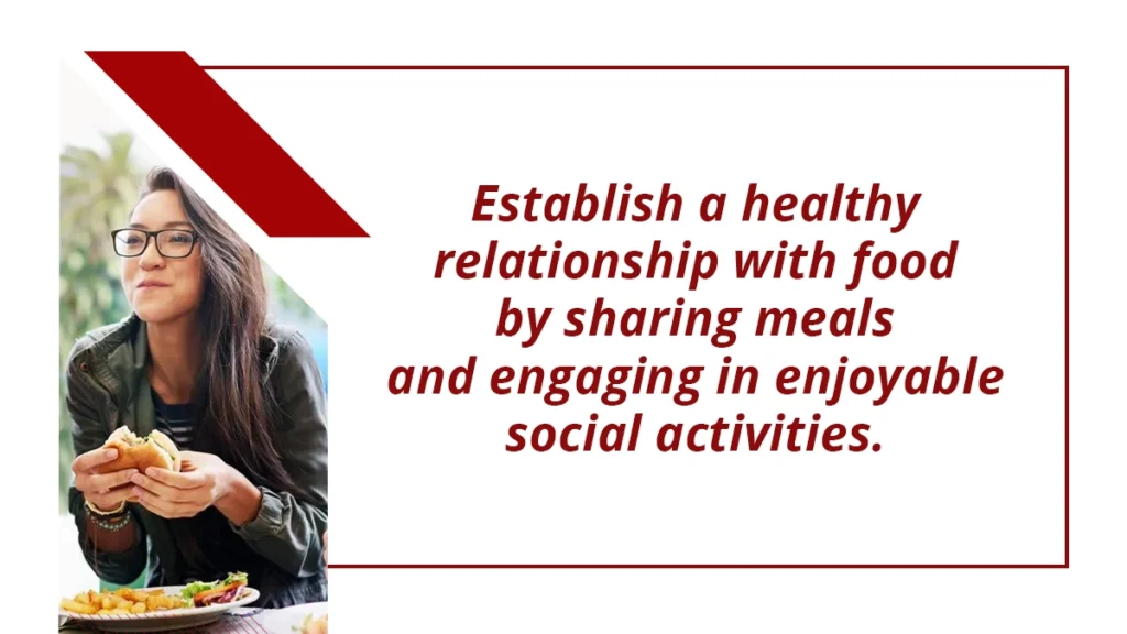 How to support someone with an eating disorder: Establish a healthy relationship with food by sharing meals without shame or judgment.