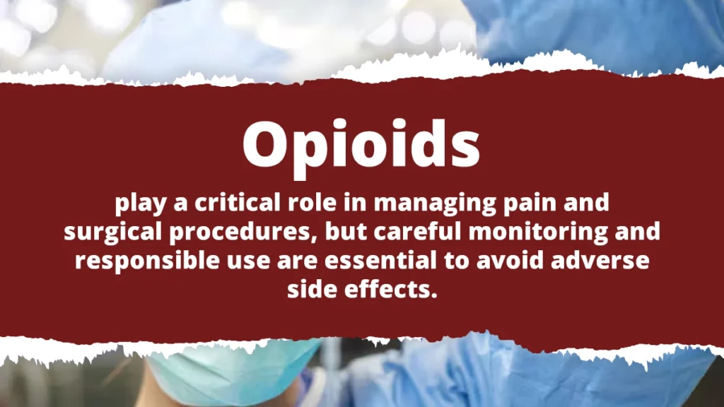A doctor in scrubs with a surgical mask. Text overlay explains opioids play a critical role in managing pain and surgical procedures. 