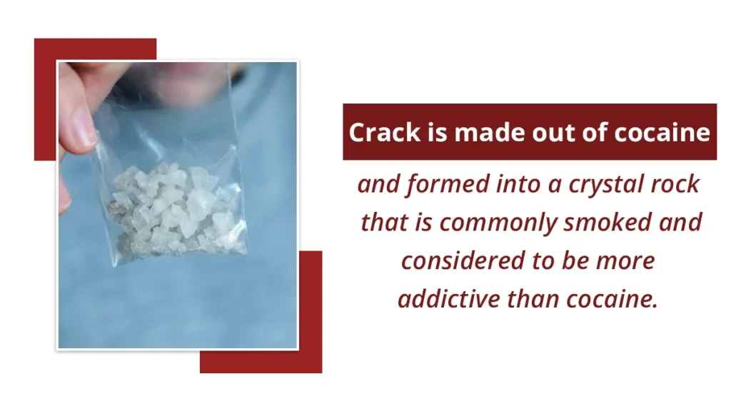 Hand holding a small zip top bag of a crystalline substance. Red text explains crack is made out of cocaine and formed into a crystal rock.